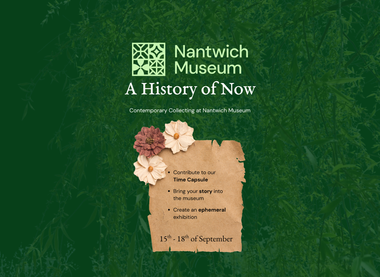 Nantwich Museum - 'A History of Now'
