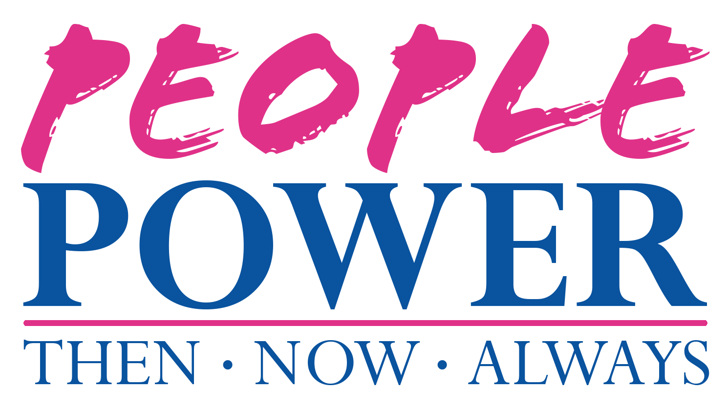 Logo of the words: People Power: Then. Now. Always.